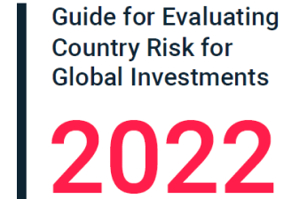 Title: Guide for Evaluating Country Risk for Global Investments 2022